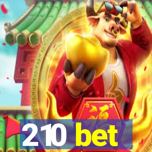 210 bet